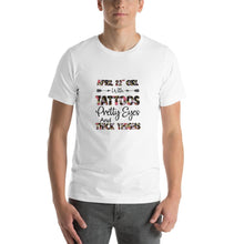 Load image into Gallery viewer, April 22nd girl with tattoos eyes and thighs Unisex T-Shirt
